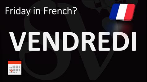 vendredi is french for friday